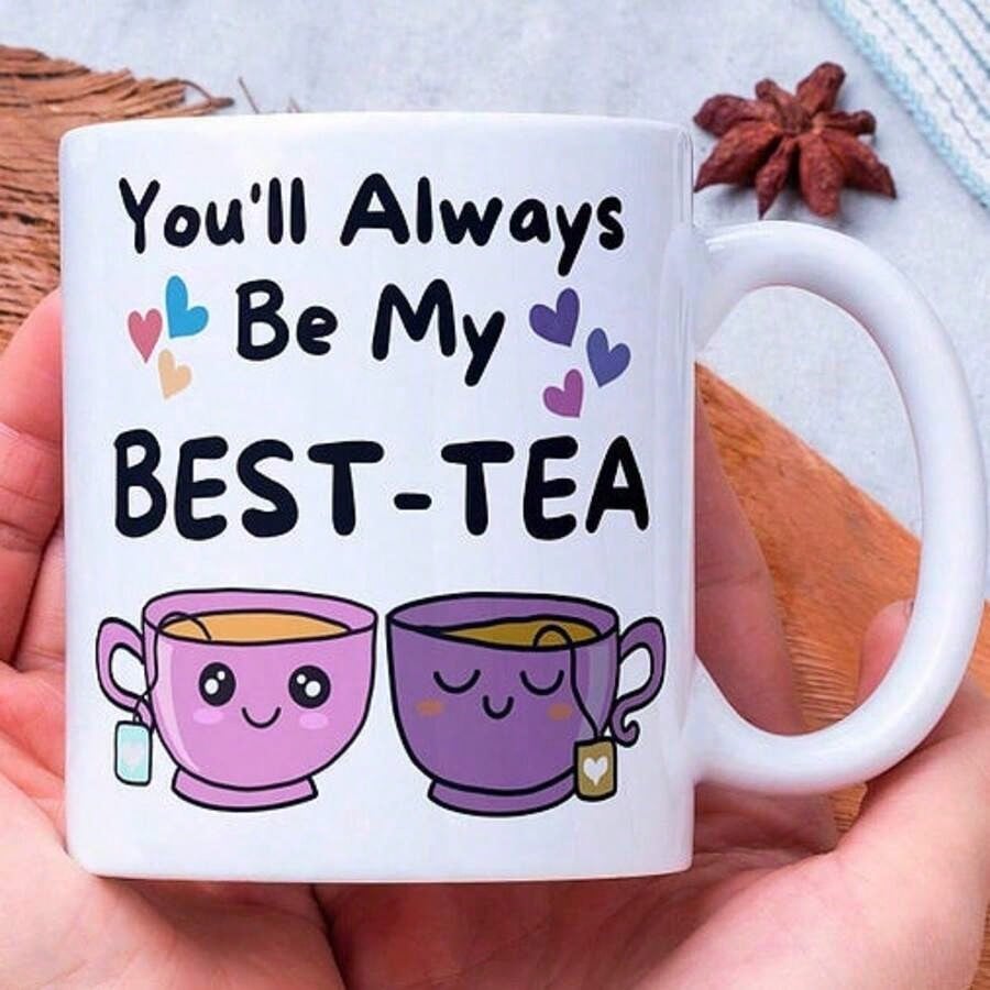 Bestie Coffee Mug – You’ll Always Be My Best Tea 11oz Friendship Gift for Women & BFFs