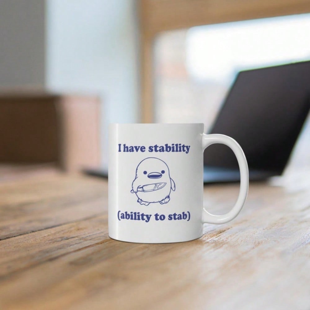 Funny Meme Coffee Mug – I Have Stability 11oz Dark Humor Gag Cup for Friends & Family