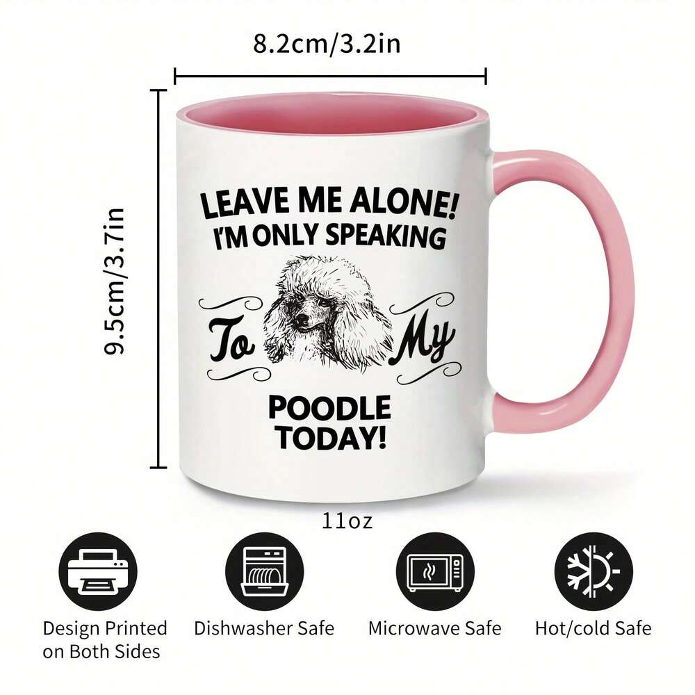 Poodle Lover Ceramic Mug – 11oz Pink Coffee Cup, Funny Dog Quote Birthday & Holiday Gift