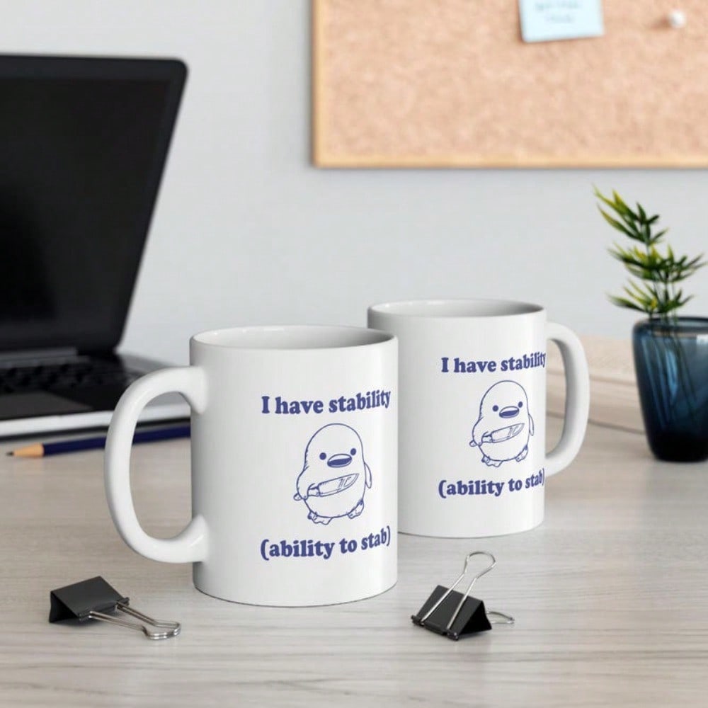 Funny Meme Coffee Mug – I Have Stability 11oz Dark Humor Gag Cup for Friends & Family
