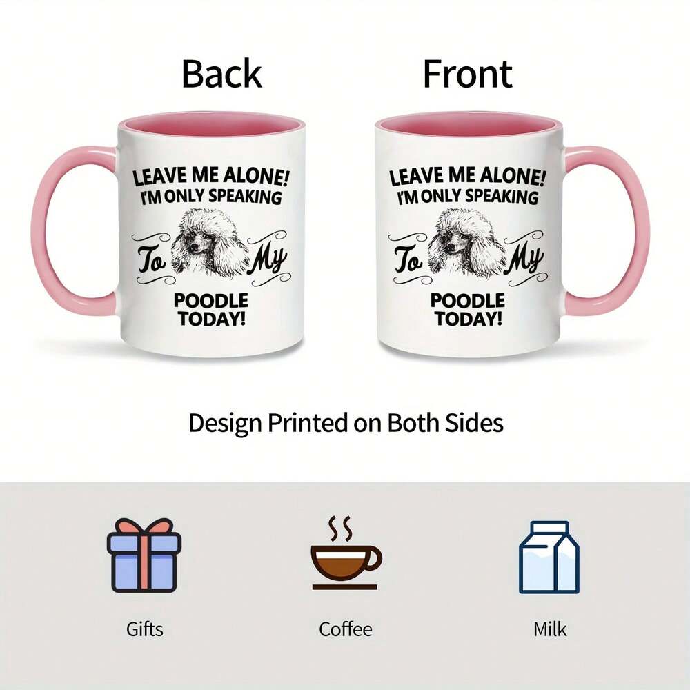 Poodle Lover Ceramic Mug – 11oz Pink Coffee Cup, Funny Dog Quote Birthday & Holiday Gift